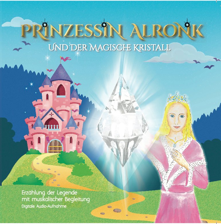 NEW! CD + BUCH "Prinzessin Alronk und der magische Kristall"